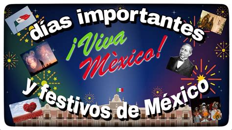 Días Festivos Y Fechas Importantes De México 🇲🇽🇲🇽🇲🇽🇲🇽🇲🇽 Youtube