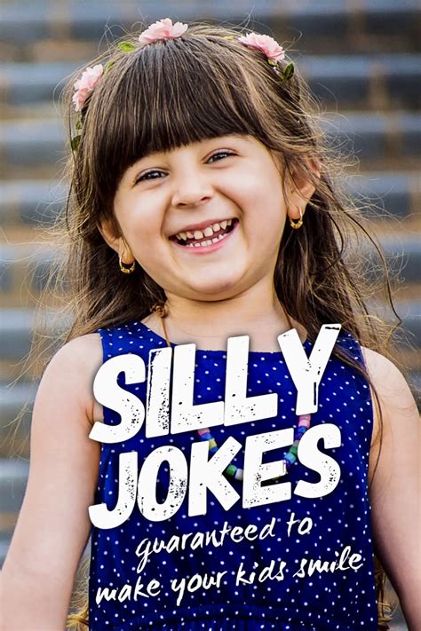21 Silly Jokes Guaranteed To Make Your Kids Smile Roy Sutton
