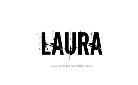 Laura Name Tattoo Designs Name Tattoo Designs Name Tattoo Tattoo