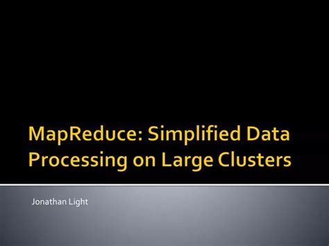 Ppt Mapreduce Simplified Data Processing On Large Clusters