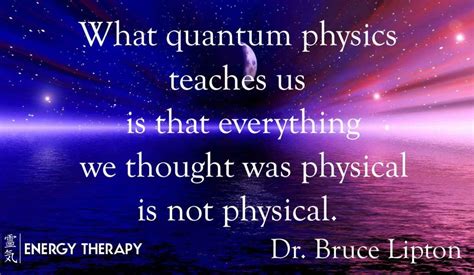 What Quantum Physics Teaches Us Is That Everything We Thought Was