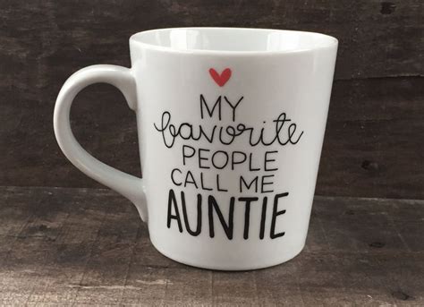 My Favorite People Call Me Auntie Hand Painted Coffee Mug Aunt Gift