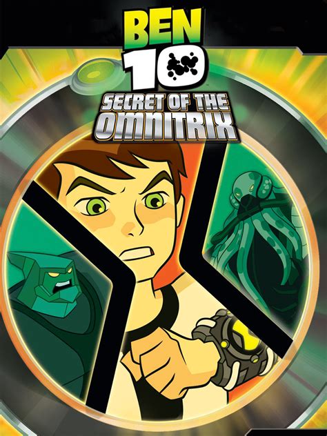 Ben 10 Secret Of The Omnitrix Where To Watch And Stream Tv Guide