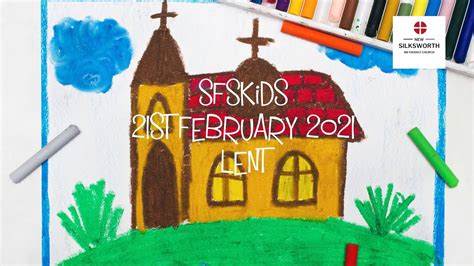 Sfskids 21st February 2021 Lent Youtube