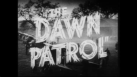 The Dawn Patrol 1938 From The Trailer Insomnia Cured Here Flickr