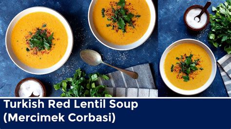 Turkish Red Lentil Soup Mercimek Corbasi Youtube