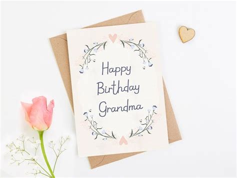 And if she's not expecting a card, then whether your grandma is turning 100 or is 99 going on 13, we have message ideas for you to tell her how much you love her and maybe even make. Happy Birthday Grandma