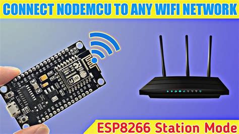 Connect Esp8266 Nodemcu To Wifi Network Esp8266 Station Mode How To