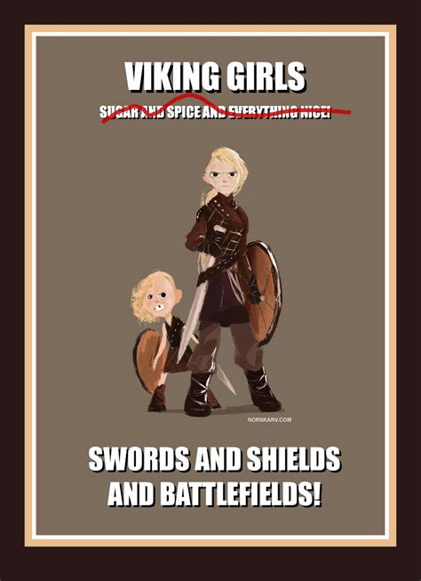Viking Girls Meme Snips And Snails And Puppy Dog Tails Swords And