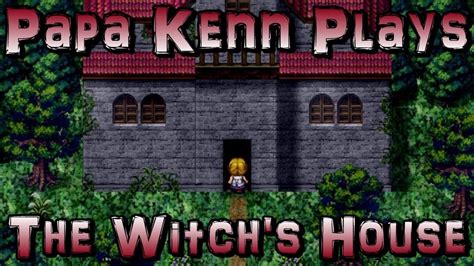 One Of Those Games The Witchs House Part 1 Youtube