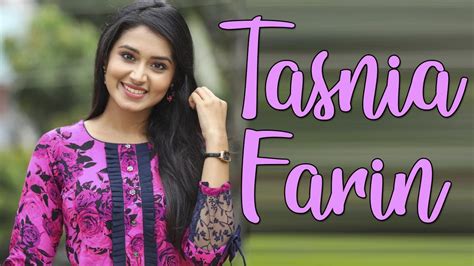 tasnia farin is a bangladeshi actress and model youtube