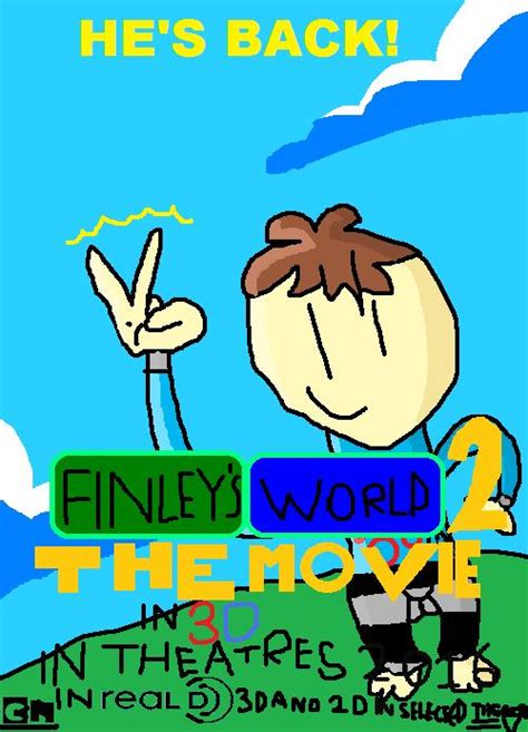 Finleys World The Movie 2 Finleys World Wiki Fandom