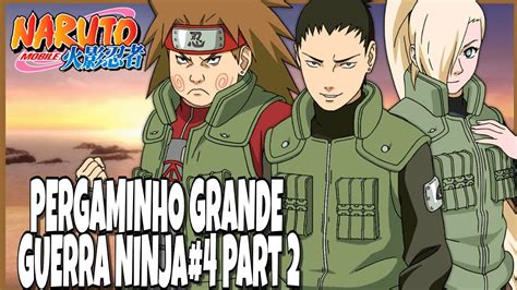 Naruto Mobile Pergaminho Grande Guerra Ninja Detonado 4 Part 2 BR LS
