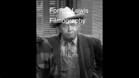 Forrest Lewis Filmography Youtube
