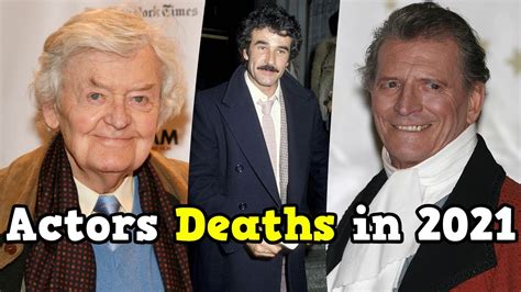 21 Actors Who Died In 2021 Deaths In 2021 Youtube