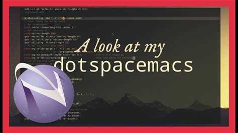 Sample Spacemacs Config File For Non Programmers And Beginners Youtube