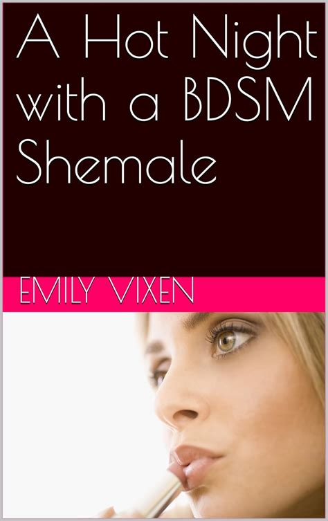 Jp A Hot Night With A Bdsm Shemale English Edition Ebook