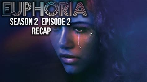 Euphoria Season 2 Episode 2 Out Of Touch Live Recap Youtube