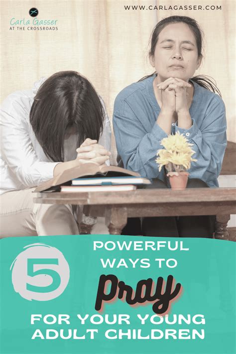 5 Powerful Ways To Pray For Your Young Adult Children