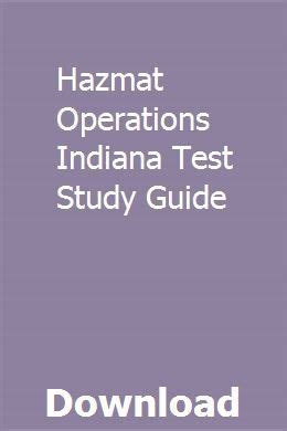 Hazmat Operations Indiana Test Study Guide Study Guide Study Guide