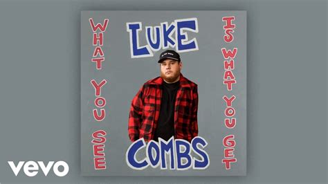 luke combs what you see is what you get audio youtube music