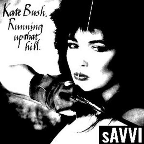 Kate Bush - Running Up That Hill (sAVVI Remix) FREE DL by sAVII | S