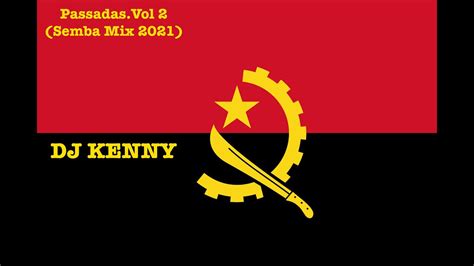 Playlist atualizada com as maiores e melhores novidades pra você ouvir sem parar em 2020. DJ KENNY-Passadas Vol.2(Semba Mix 2021) - YouTube