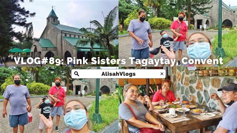 Vlog89 First Time Visit To Pink Sisters Tagaytay Convent Youtube