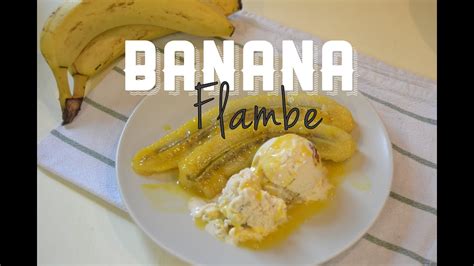 banana flambe [bananas foster] youtube