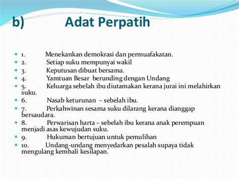 When the minang's settled in negeri sembilan they brought with them a matrilineal societal tradition called adat perpatih, whereby women are afforded a higher. Sejarah f1 bab 9 warisan kesultanan melayu