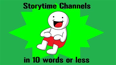 Storytime Channels In 10 Words Or Less Youtube