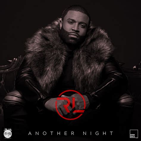 Acclaimed R B Artist RL Unveils New Single Another Night IssueWire