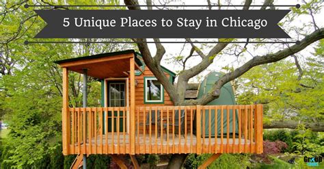 5 Unique Places To Stay In Chicago Group Tours