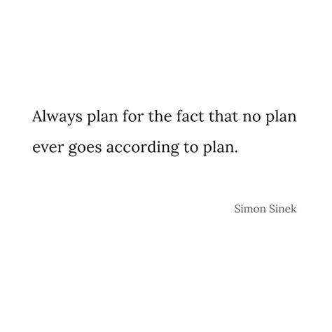 A White Background With The Words Always Plan For The Fact That No Plan
