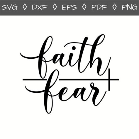 Faith Svg Faith Over Fear Svg Faith Fear Svg Fear Faith Etsy