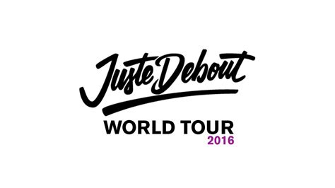 Juste Debout World Tour 2016 Official Video Teaser Youtube