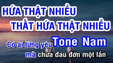 Karaoke HỨa ThẬt NhiỀu ThẤt HỨa ThẬt NhiỀu Tone Nam Livetaisinh Unghoangphuc Youtube