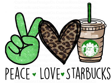 Peace Love Starbucks Sublimation Transfer – Cactus Rose Design Co png image