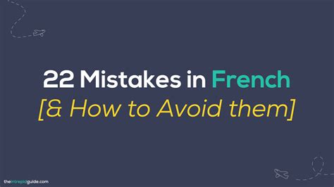 22 Most Common French Grammar Mistakes And How To Avoid Them The