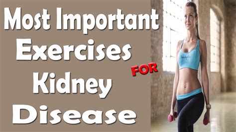 Most Important Exercises For Kidney Patients Health Made Easy Youtube