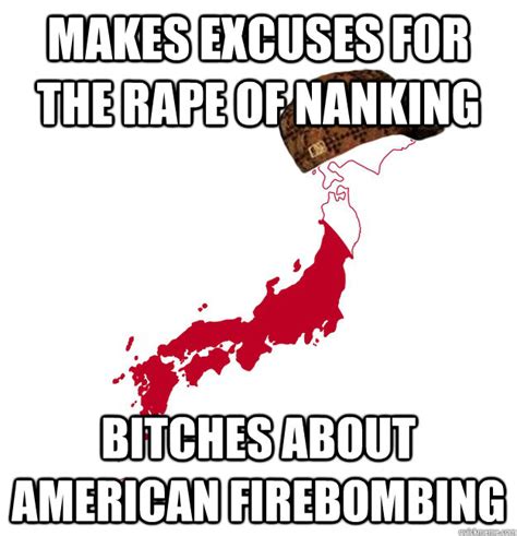 Makes Excuses For The Rape Of Nanking Bitches About American