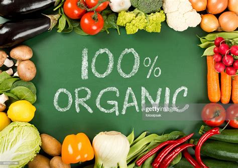 Fresh Organic Vegetables On The 100 Organic Sign High Res Stock Photo