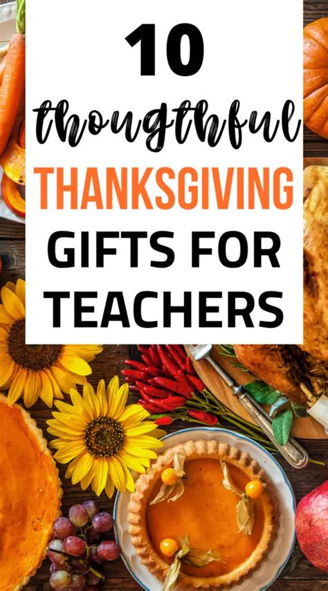10 Cute And Easy Thanksgiving T Ideas For Teachers