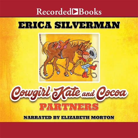 Cowgirl Kate And Cocoa Partners By Erica Silverman