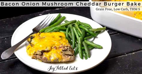Mushroom veggie burger made with sautéed mushrooms. Bacon Onion Mushroom Cheddar Burger Bake - Joy Filled Eats