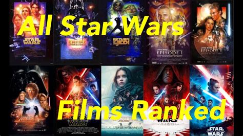 All 12 Star Wars Films Ranked Youtube