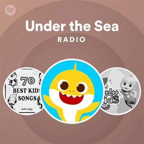 under the sea radio playlist by spotify spotify
