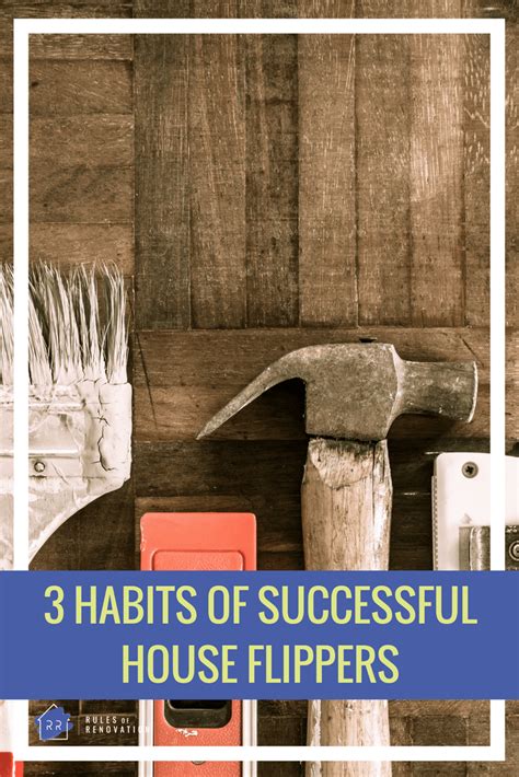 3 Habits of Successful Home Renovators - Rules of Renovation | Hilary ...