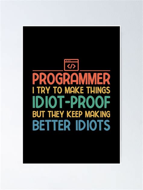 Cool Funny Programmer Meme Computer Coder Programming Programmer Jokes Poster For Sale By
