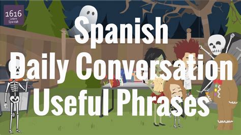Daily Spanish Conversation With Animation Learn Spanish 1616 Youtube